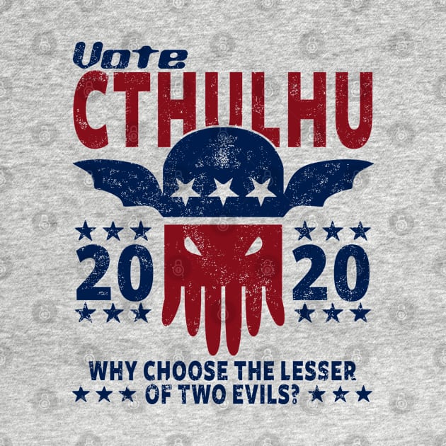 VOTE CTHULHU 2020 - CTHULHU AND LOVECRAFT by Tshirt Samurai